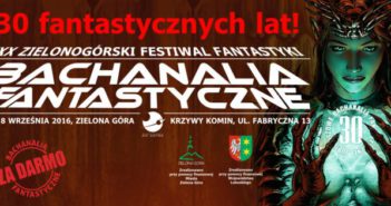 Bachanalia Fantastyczne 2016 – program już dostępny Bachanalia