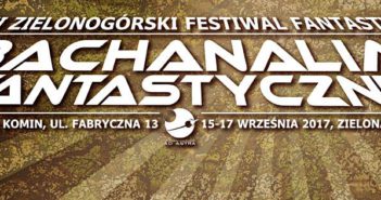 Program Bachanaliów Fantastycznych 2017