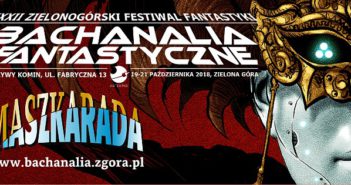 Bachanalia Fantastyczne pod patronatem
