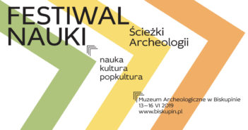Festiwal Nauki – Ścieżki Archeologii