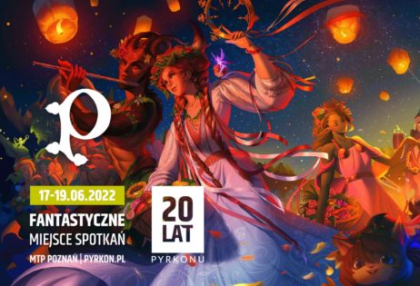 Uff – jak gorąco! – relacja Pyrkon 2022