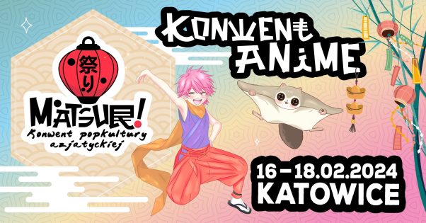 Matsuri – Festiwal popkultury Azjatyckiej